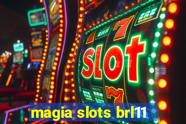 magia slots brl11